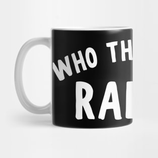 Who The F Is Ralph? Mug